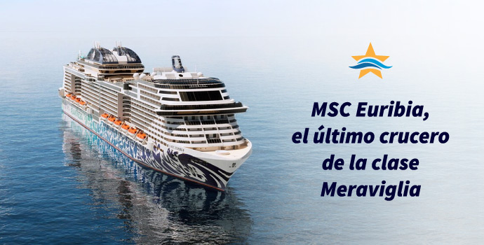 MSC Euribia, el último crucero de la clase Meraviglia