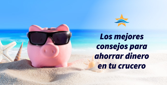 Ahorra Dinero en tu Viaje de Crucero