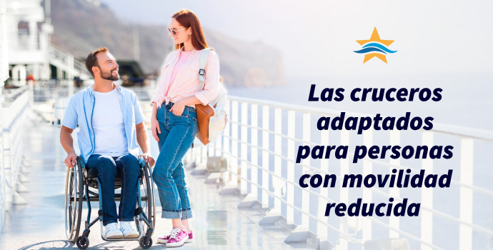 Las cruceros adaptados para personas con movilidad reducida