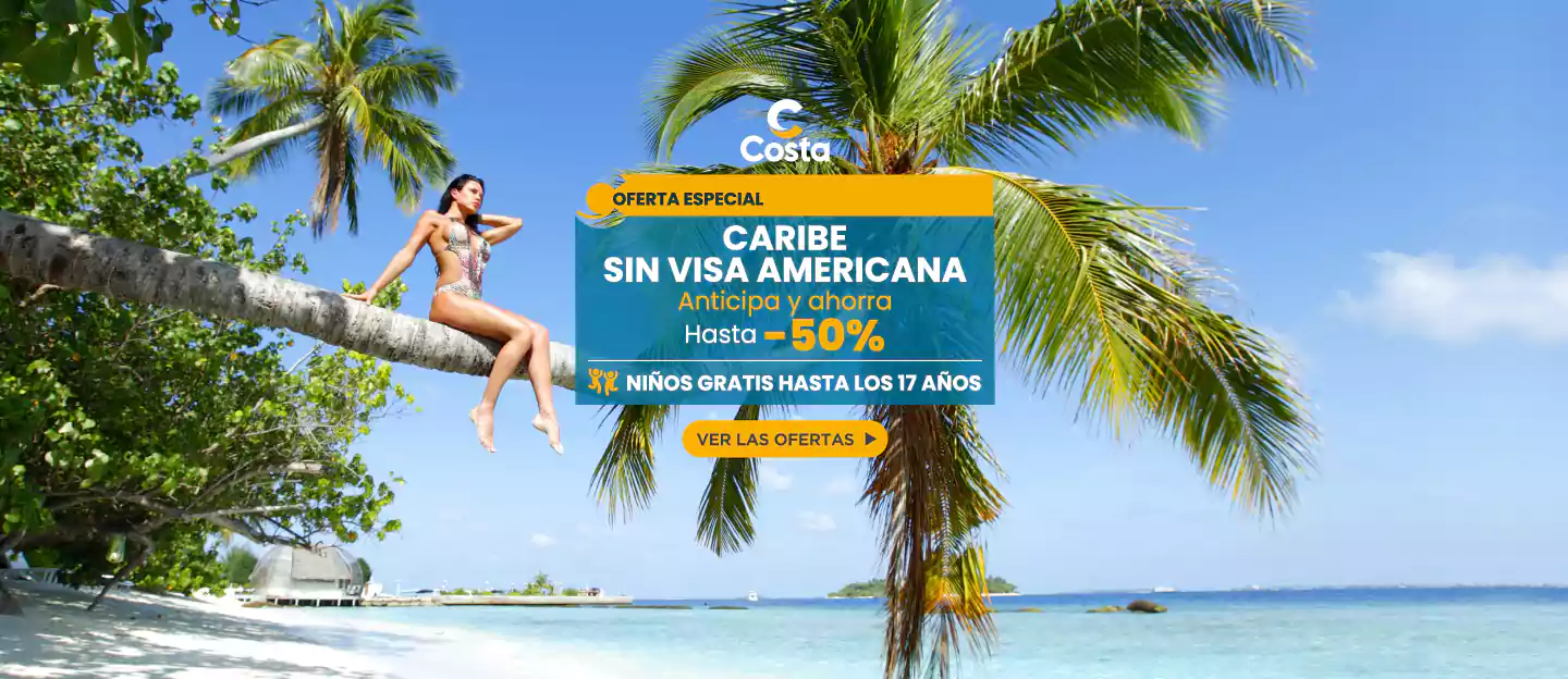 COSTA - Caribe Sin Visa Americana: Temporada 2024-2025