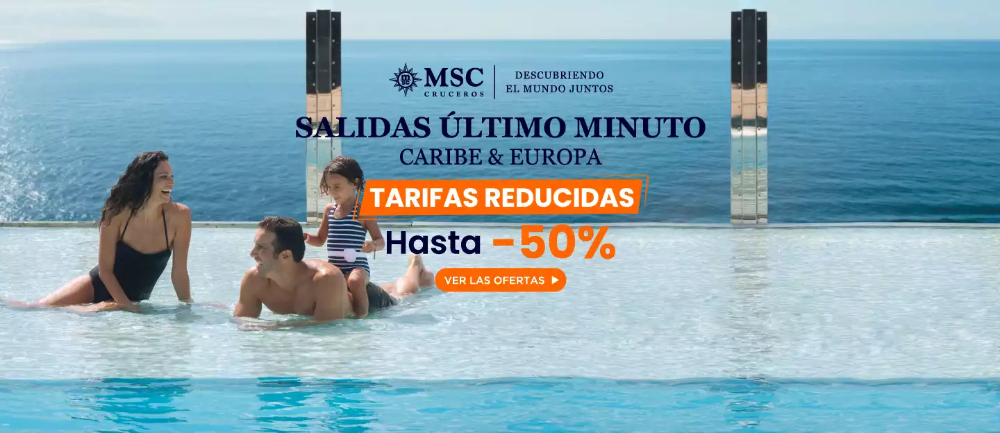 MSC Cruceros - Salidas Último Minuto: Tarifas Reducidas