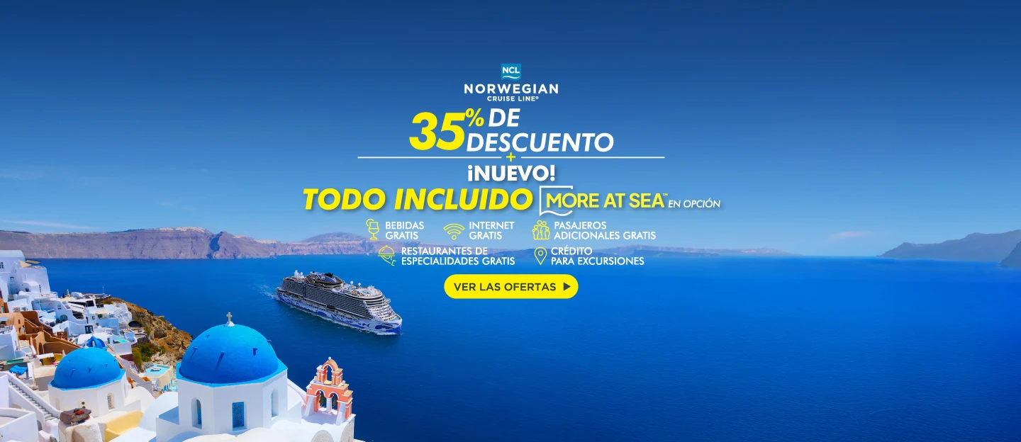 NCL - 35% de descuento + Todo Incluido More at Sea